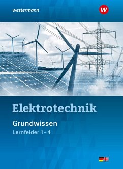 Elektrotechnik. Grundwissen Lernfelder 1-4: Schülerband - Klaue, Jürgen;Thielert, Mike;Hübscher, Heinrich