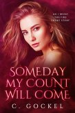 Someday My Count Will Come: An I Bring the Fire Short Story (eBook, ePUB)