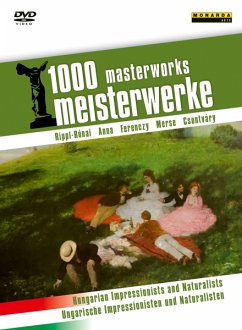 1000 Meisterwerke - Ungarische Impressionisten und Naturalisten / Hungarian Impressionists and Naturalists, 1 DVD - József Rippl-Rónai