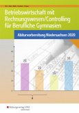 Betriebswirtschaft mit Rechnungswesen/Controlling für Berufliche Gymnasien