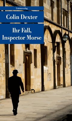 Ihr Fall, Inspector Morse / Ein Fall für Inspector Morse Bd.14 - Dexter, Colin