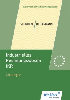 Lösungen / Industrielles Rechnungswesen IKR - Flader, Björn;Deitermann, Manfred;Stobbe, Susanne