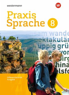 Praxis Sprache 8. Schülerband. Differenzierende Ausgabe - Nussbaum, Regina;Sassen, Ursula