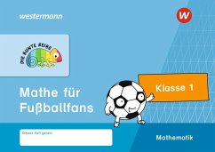 DIE BUNTE REIHE - Mathematik. Mathe für Fußballfans, Klasse 1