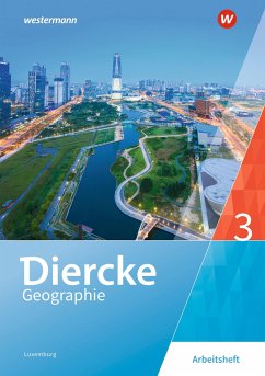 Diercke Geographie 3. Arbeitsheft. Für Luxemburg - Bronder, Frank;Coner, Gisèle;Ganser-Servé, Nicole