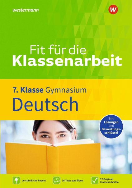 Fit für die Klassenarbeit - Gymnasium. Deutsch 7 Fit für die Klassenarbeit - Gymnasium. Deutsch 7
