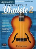 Kev's QuickStart for Fingerstyle Ukulele, Volume 2: For Soprano, Concert or Tenor Ukuleles in Standard C Tuning (High G)