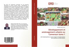 Développement et aménagement urbains au Cameroun tome 1 - Ayissi Eteme, Adolphe