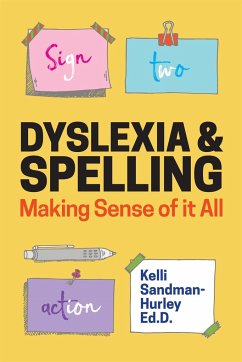 Dyslexia and Spelling - Sandman-Hurley, Kelli