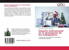 Impacto motivacional en el desempeño de los trabajadores - Velázquez Hernández, Jorge Arturo