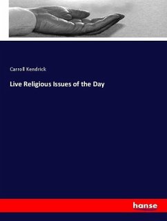 Live Religious Issues of the Day - Kendrick, Carroll