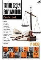 Tarihe Gecen Savunmalar - Uzel, Ömür