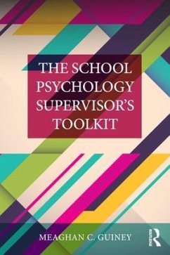 The School Psychology Supervisor's Toolkit - Guiney, Meaghan C