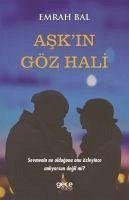 Askin Göz Hali - Bal, Emrah