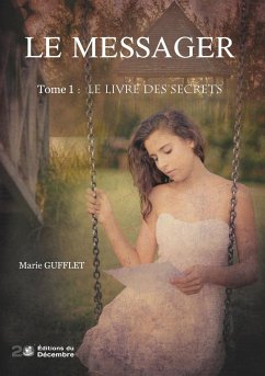 LE MESSAGER Tome 1 - Gufflet, Marie