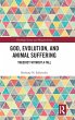 God, Evolution, and Animal Suffering - Bild 1