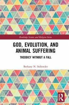 God, Evolution, and Animal Suffering - Sollereder, Bethany N