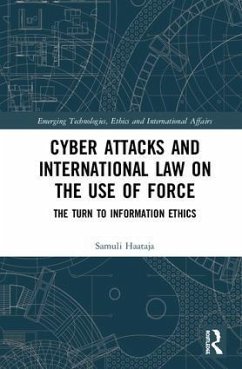Cyber Attacks and International Law on the Use of Force - Haataja, Samuli