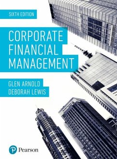 Corporate Financial Management - Arnold, Glen;Lewis, Deborah