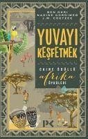 Yuvayi Kesfetmek - Gordimer, Nadine; Okri, Ben; J. M. Coetzee