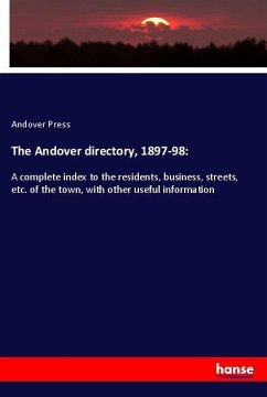 The Andover directory, 1897-98: - Press, Andover