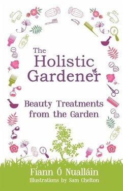 The Holistic Gardener - Ó Nualláin, Fiann