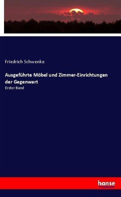 Cover Ausgeführte Möbel und Zimmer-Einrichtungen der Gegenwart