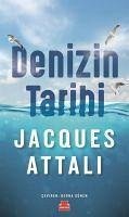 Denizin Tarihi - Attali, Jacques