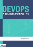 DEVOPS A BUSINESS PERSPECTIVE