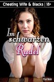 Cheating Wife & Blacks: Im schwarzen Rudel (eBook, ePUB)