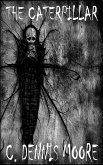 The Caterpillar (standalone shorts, #3) (eBook, ePUB) The Caterpillar (standalone shorts, #3) (eBook, ePUB)