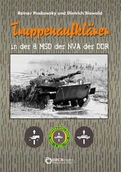 Truppenaufklärer in der 8. MSD der NVA der DDR (eBook, PDF) - Paskowsky, Rainer