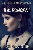 The Pendant (Tor's Quest, #4) (eBook, ePUB) The Pendant (Tor's Quest, #4) (eBook, ePUB)