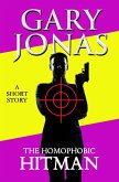 The Homophobic Hitman (The Hitman Stories, #4) (eBook, ePUB)