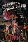 Creatures of Want and Ruin (eBook, ePUB)