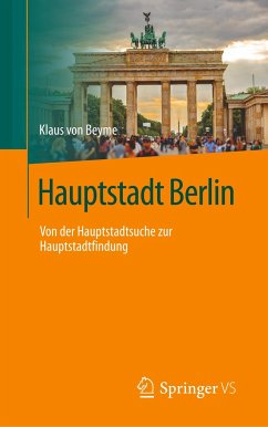 Hauptstadt Berlin - Beyme, Klaus von