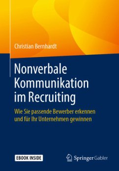 Nonverbale Kommunikation im Recruiting, m. 1 Buch, m. 1 E-Book - Bernhardt, Christian