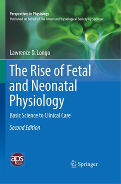 The Rise of Fetal and Neonatal Physiology - Longo, Lawrence D.