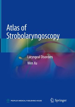 Atlas of Strobolaryngoscopy - Xu, Wen