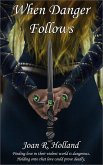 When Danger Follows (eBook, ePUB)