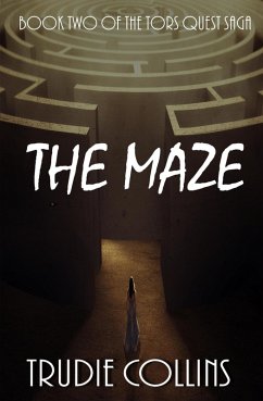 The Maze (Tor's Quest, #2) (eBook, ePUB) - Collins, Trudie