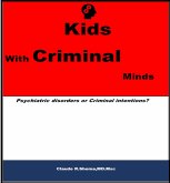 Kids With Criminal Minds: Psychiatric Disorders or Criminal Intentions? (eBook, ePUB)