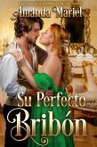 Su Perfecto Bribón (eBook, ePUB)