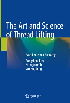 The Art and Science of Thread Lifting (eBook, PDF) - Kim, Bongcheol; Oh, Seungmin; Jung, Wonsug