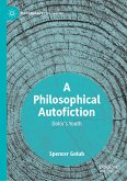 A Philosophical Autofiction (eBook, PDF)