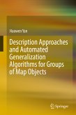 Description Approaches and Automated Generalization Algorithms for Groups of Map Objects (eBook, PDF)