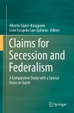 Claims for Secession and Federalism (eBook, PDF)