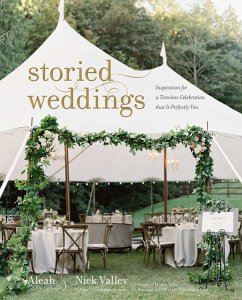 Storied Weddings (eBook, ePUB) - Valley, Aleah; Valley, Nick