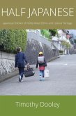 Half Japanese: Japanese Children of Visibly Mixed Ethnic and Cultural Heritage (eBook, ePUB)