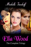 Ella Wood: The Complete Trilogy (eBook, ePUB)